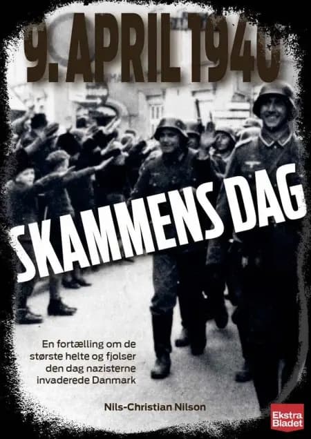 9. april 1940: Skammens dag af Nils-Christian Nilson