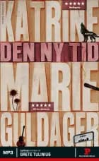 Den ny tid af Katrine Marie Guldager