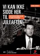 Vi kan ikke sidde her til juleaften! af Hanne Sindbæk