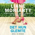 Det hun glemte af Liane Moriarty