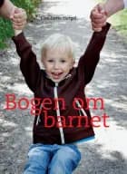 Bogen om barnet af Lise-Lotte Hergel