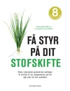 Få styr på dit stofskifte af Else Marie Juhl Thomsen og Inger Mann Forbes