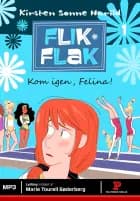 Kom igen, Felina! af Kirsten Sonne Harild