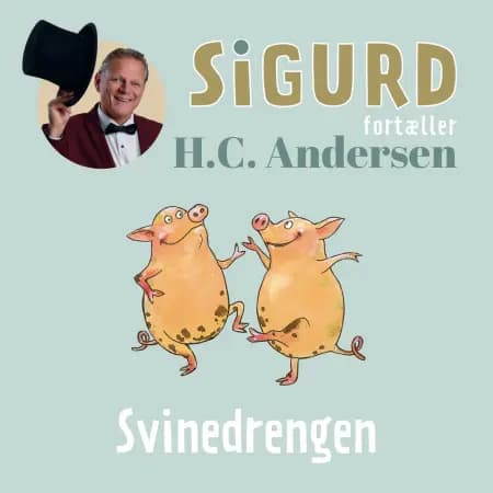 Sigurd fortæller om Svinedrengen af Sigurd Barrett