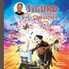 Sigurd fortæller om Luther af Sigurd Barrett