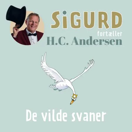Sigurd fortæller om De vilde svaner af Sigurd Barrett