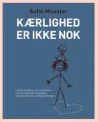 Kærlighed er ikke nok af Sofie Münster