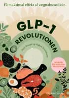 GLP-1 revolutionen af Majken Brinkmann og Suzy Wengel