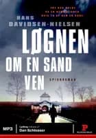 Løgnen om en sand ven af Hans Davidsen-Nielsen