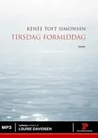 Tirsdag formiddag af Renée Toft Simonsen