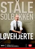 Løvehjerte af Ståle Solbakken og Peter Sloth