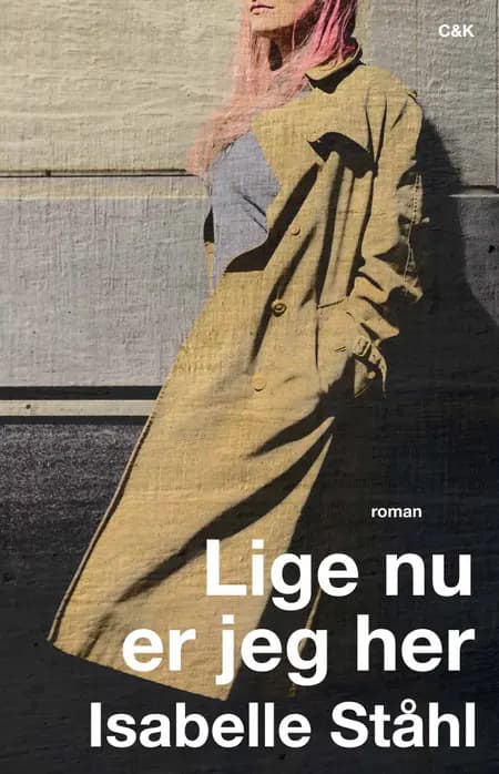 Lige nu er jeg her af Isabelle Ståhl