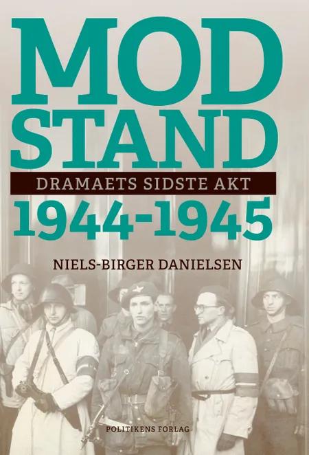 Modstand 1944-1945 af Niels-Birger Danielsen