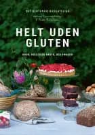 Helt uden gluten af Kathrine Rosamunde og Mette Marie Sarbo