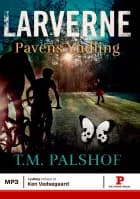 Larverne - Pavens Yndling af Troels M. Palshof
