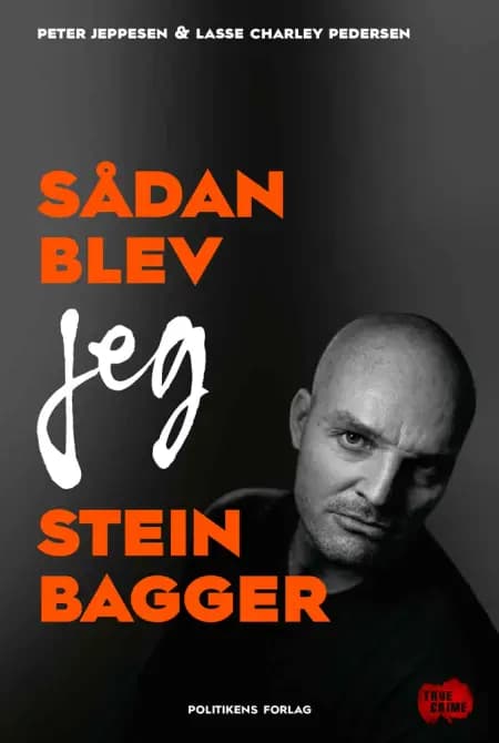 Sådan blev jeg Stein Bagger af Peter Jeppesen