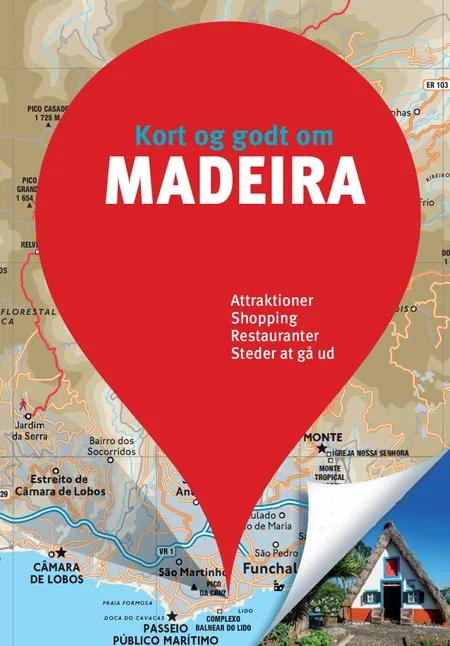Kort og godt om Madeira af Flere forfattere