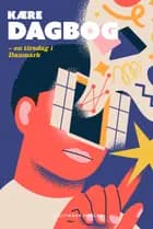 Kære Dagbog - En tirsdag i Danmark