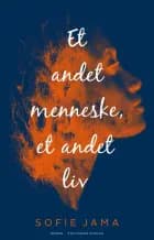 Et andet menneske et andet liv af Sofie Jama