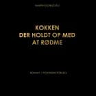 Kokken der holdt op med at rødme af Martin Kongstad