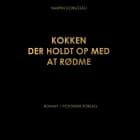 Kokken der holdt op med at rødme af Martin Kongstad