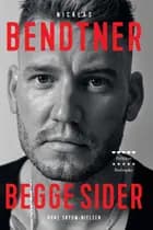 Nicklas Bendtner - Begge sider