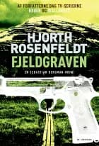 Fjeldgraven af Hans Rosenfeldt og Michael Hjorth