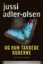 Og hun takkede guderne af Jussi Adler-Olsen