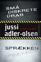Små diskrete drab / Sprækken af Jussi Adler-Olsen