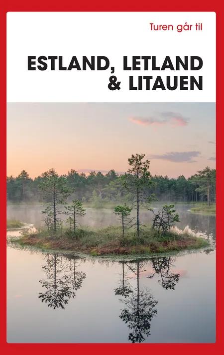 Turen går til Estland, Letland & Litauen af Karin Larsen