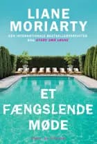 Et fængslende møde af Liane Moriarty