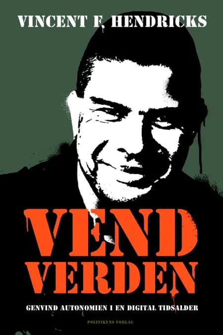Vend verden af Vincent F. Hendricks