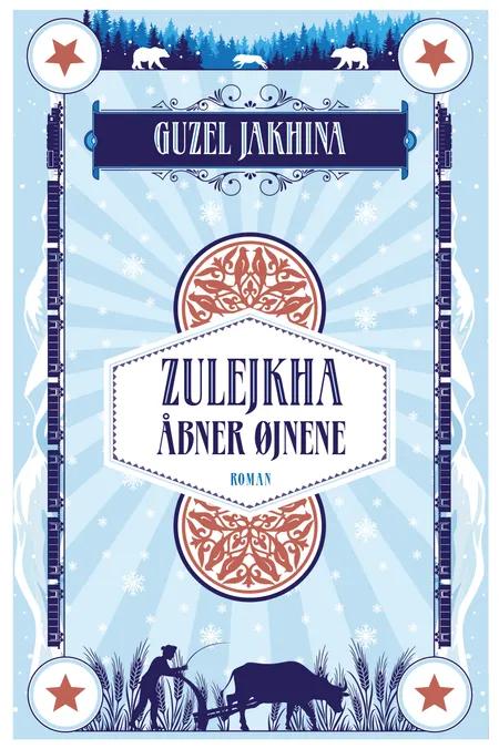 Zulejkha åbner øjnene af Guzel Yakhina