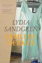Samlede værker af Lydia Sandgren