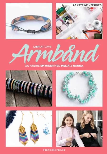 Lær at lave armbånd af Katrine Memborg