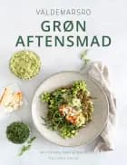 Valdemarsro - Grøn aftensmad af Ann-Christine Hellerup Brandt