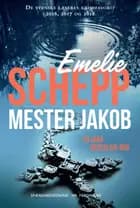 Mester Jakob af Emelie Schepp