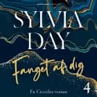 Fanget af dig af Sylvia Day