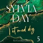 I et med dig af Sylvia Day