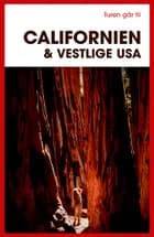 Turen går til Californien & Vestlige USA af Preben Hansen