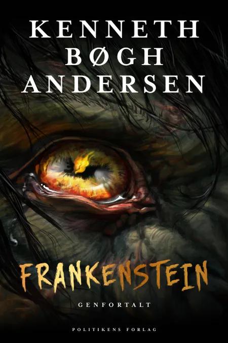 Frankenstein genfortalt af Kenneth Bøgh Andersen