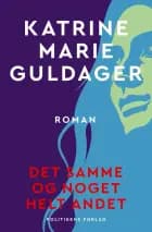 Det samme og noget helt andet af Katrine Marie Guldager