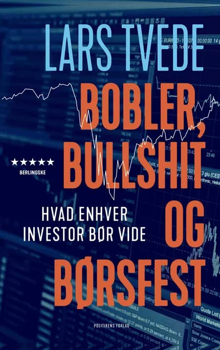 Bobler, bullshit og børsfest af Lars Tvede