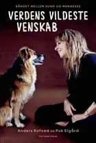 Verdens vildeste venskab af Anders Kofoed og Puk Elgård