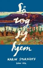 Så tog jeg hjem af Karin Smirnoff