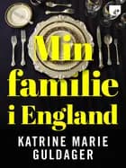 Min familie i England af Katrine Marie Guldager
