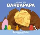 Hjemme hos Barbapapa: Barbapapa i hulen af Alice Taylor og Thomas Taylor