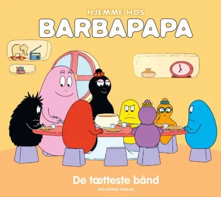 Hjemme hos Barbapapa: De tætteste bånd af Alice Taylor