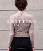 Knitting for Olive af Caroline Larsen og Pernille Larsen