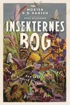 Insekternes bog af Morten D.D. Hansen og Rikke Hyldgaard